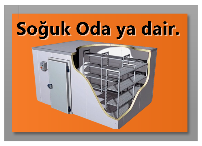 Regarding the Cold Room.