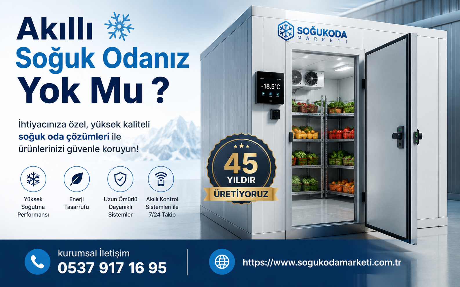 Akıllı Soğuk Odanız Yok Mu