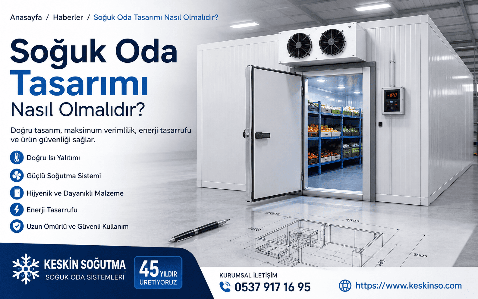 Soğuk Oda Tasarımı Nasıl Olmalıdır?